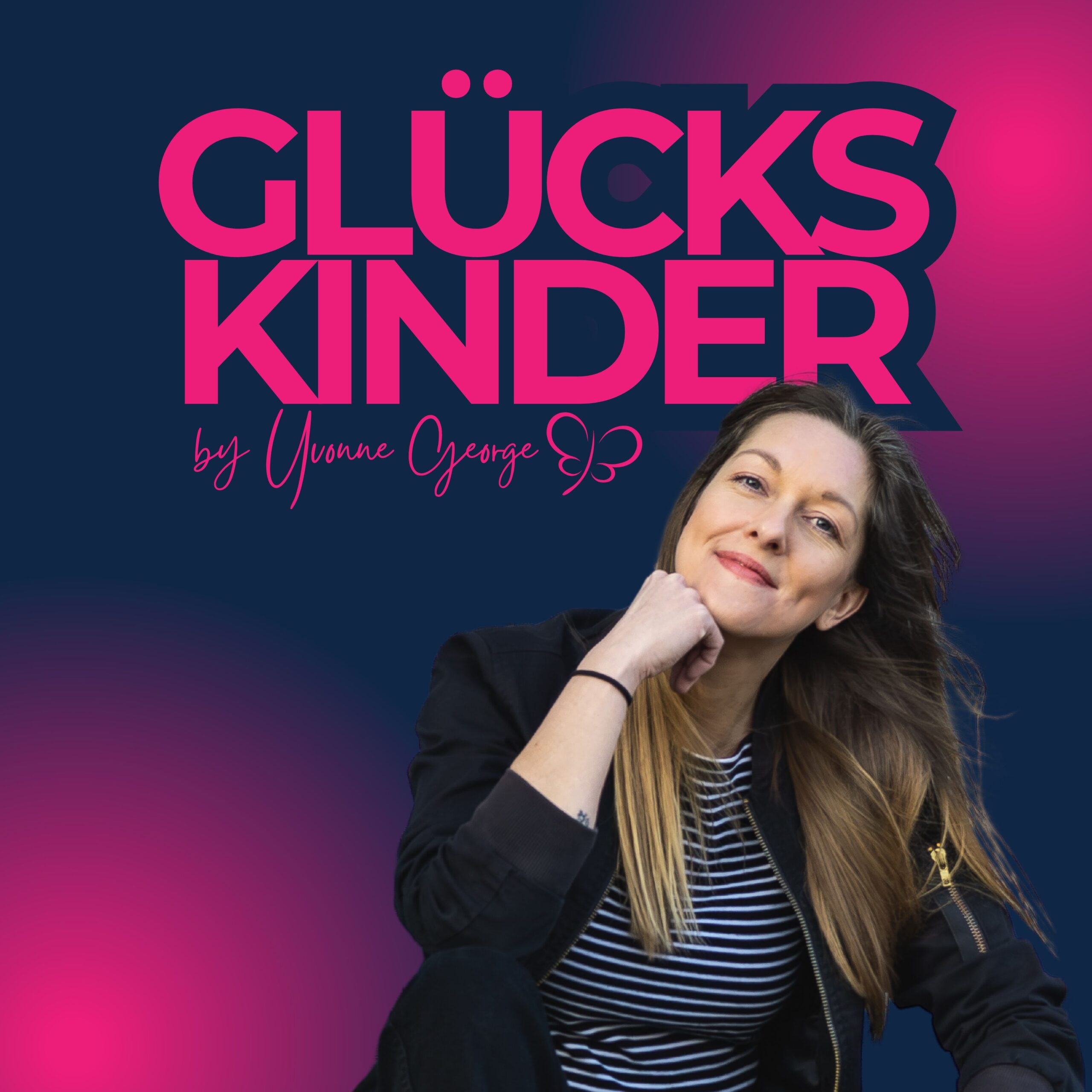 Glückskinder Podcast Yvonne George