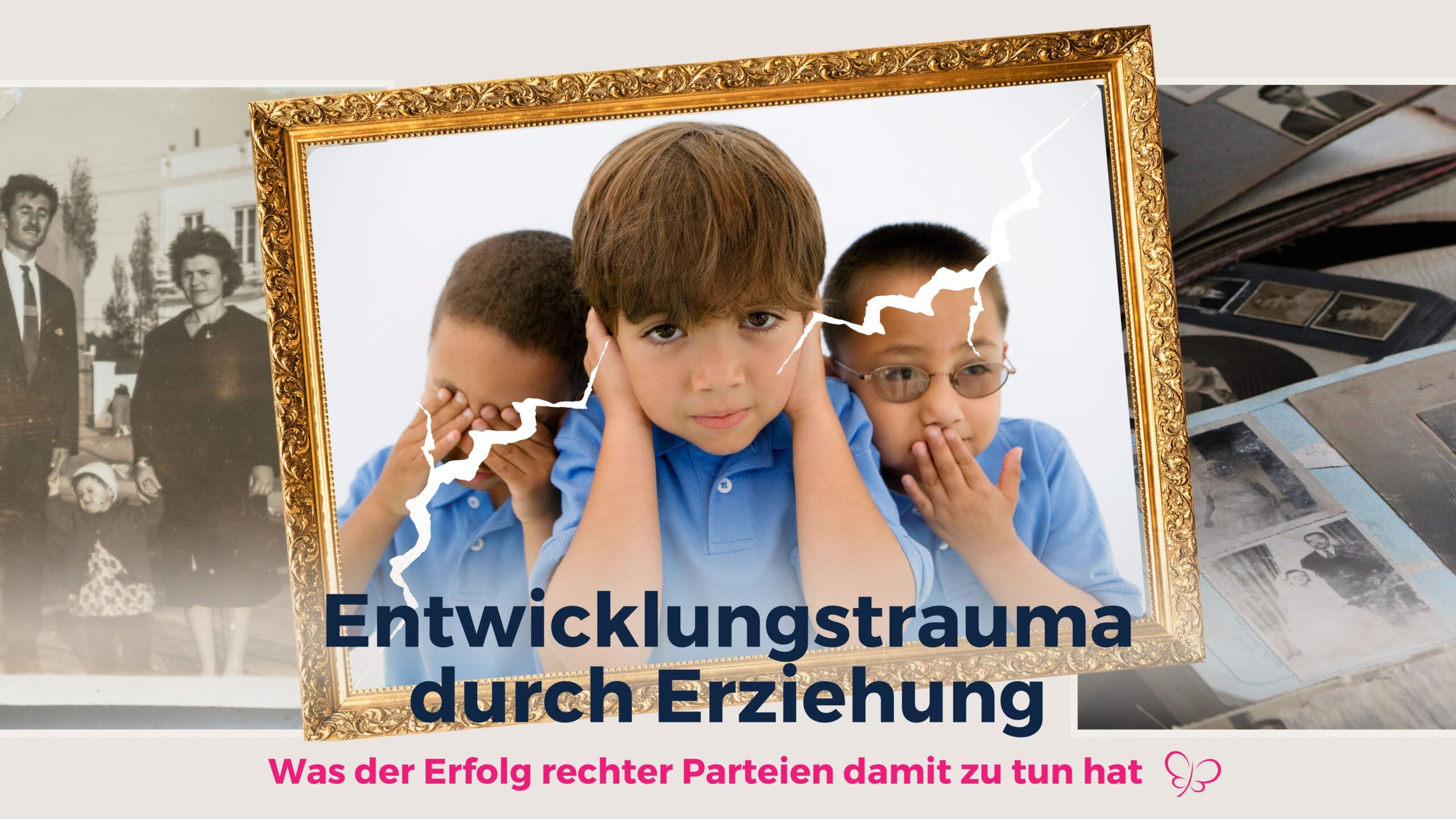 Entwicklungstrauma durch Erziehung